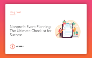 Nonprofit Event Planning: The Ultimate Checklist for Success