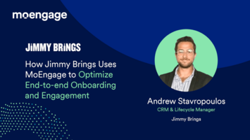 How Jimmy Brings Optimises End-to-end Onboarding and Engagement Using MoEngage