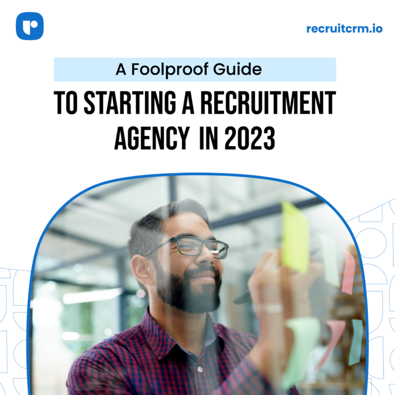 A foolproof guide to starting a recruitment agency in 2024
