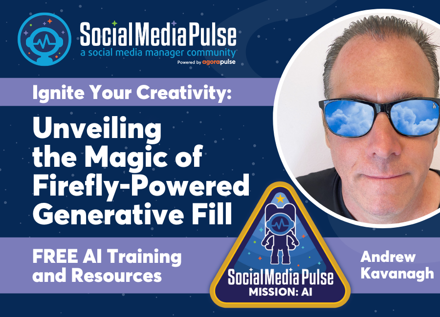 Ignite Your Creativity: Unveiling the Magic of Firefly-Powered Generative Fill (Andrew Kavanagh)