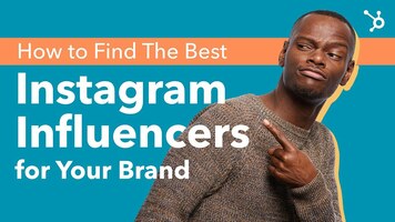 How to Find The Best Instagram Influencers for Your Brand (2022)