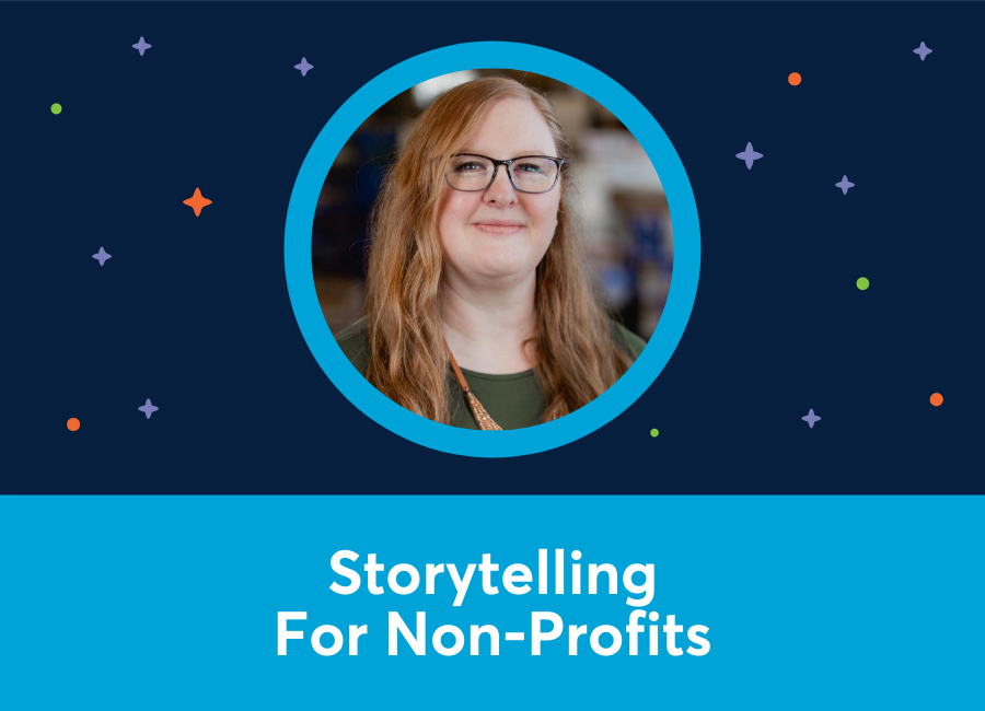 Storytelling For Nonprofits (Desiree Townsend)