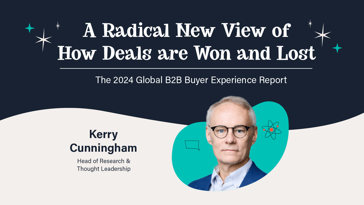 A Radical New View of How Deals are Won and Lost: The 2024 Global B2B Buyer Experience Report