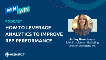 Episode 7: How to Leverage Analytics to Improve Rep Performance