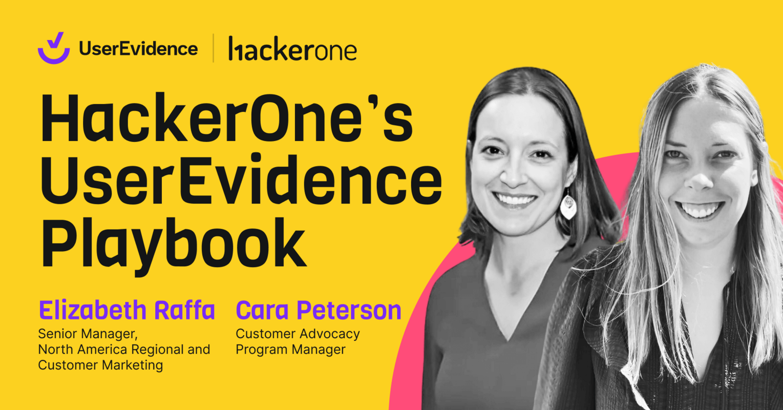 How Security Vendor HackerOne Uses Customer Evidence in Every GTM Function