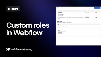 Enterprise Custom roles in Webflow – Webflow tutorial