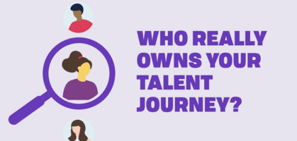 Who really owns your talent journeys (and how to help them)