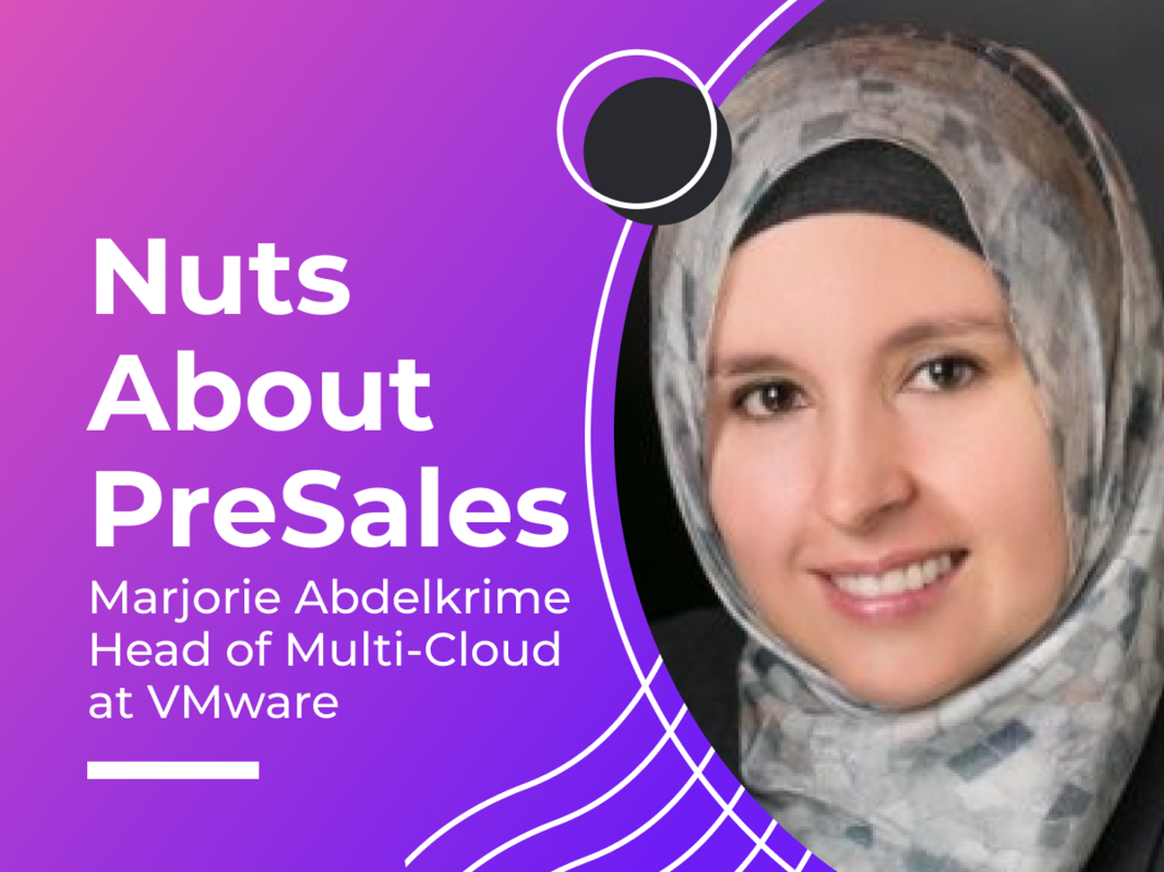 Nuts About PreSales - Marjorie Abdelkrim at VMware