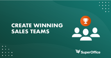 How to create a winning sales team in 2024