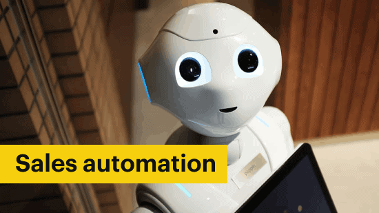 Sales automation: a guide to a more efficient sales process