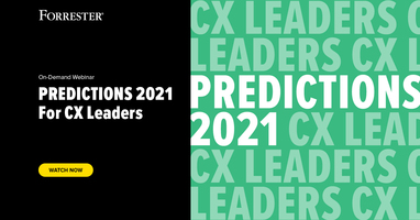 Predictions 2021 For CX Leaders