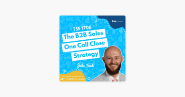 Jake Funk | The B2B Sales One Call Close Strategy 