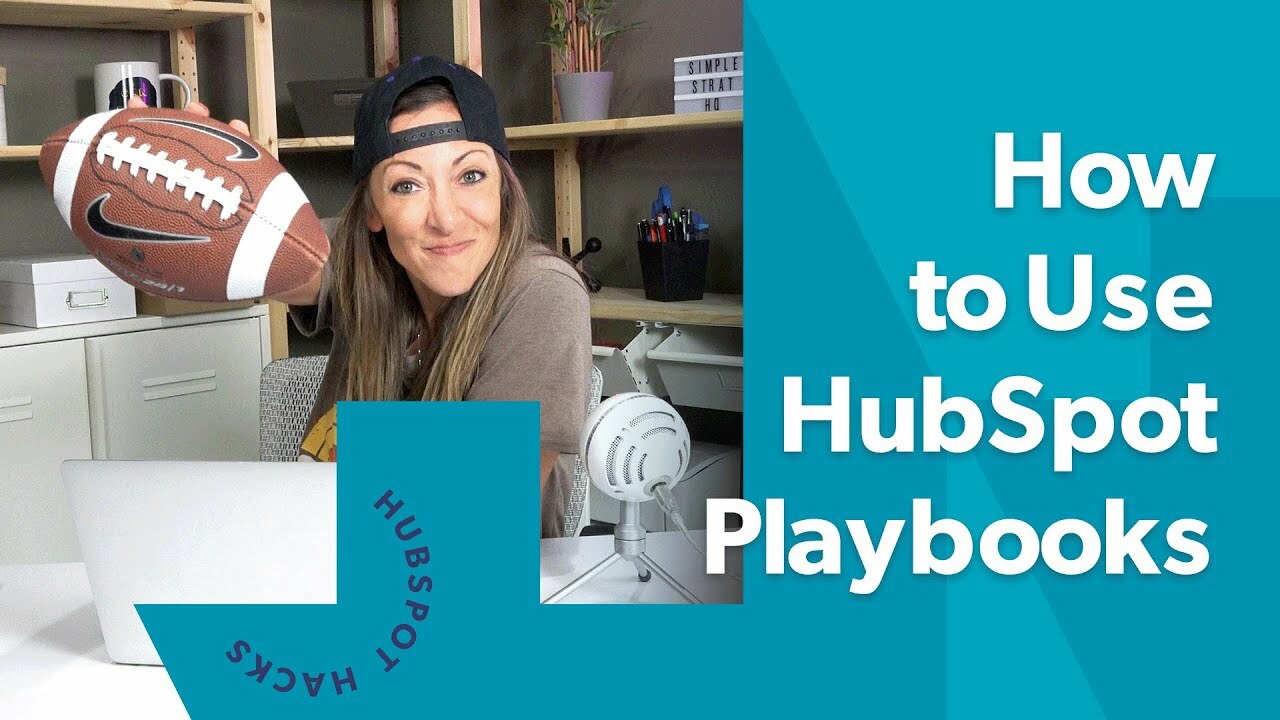 Getting the most out of HubSpot Playbooks
