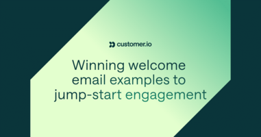 Winning welcome email examples to jump-start engagement