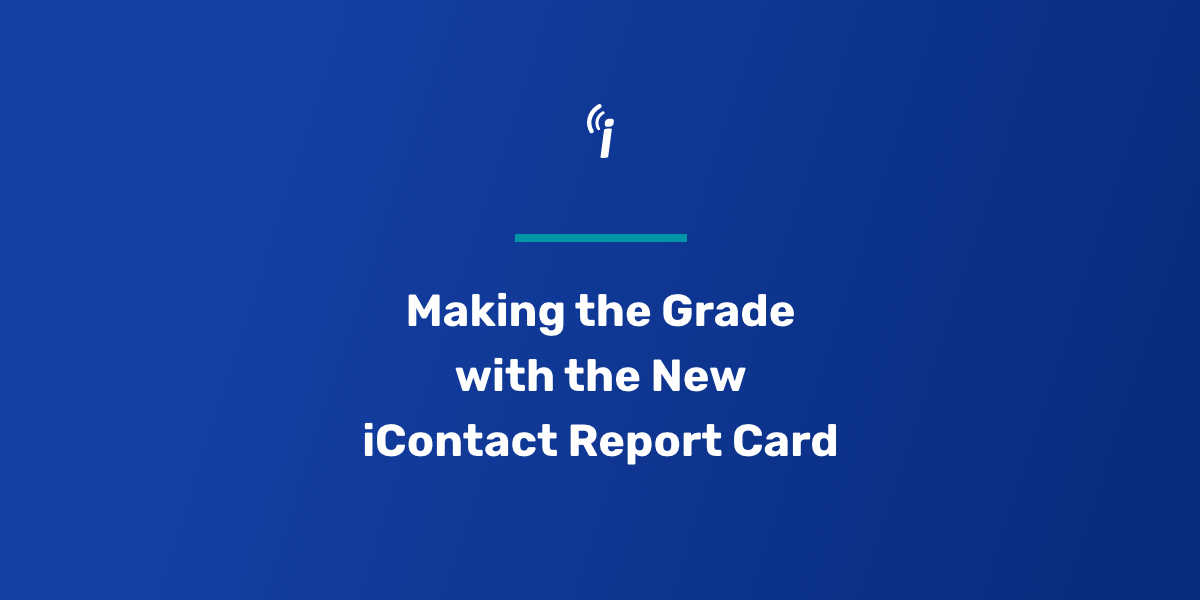 iContact Pro – Making the Grade with the New iContact Report Card