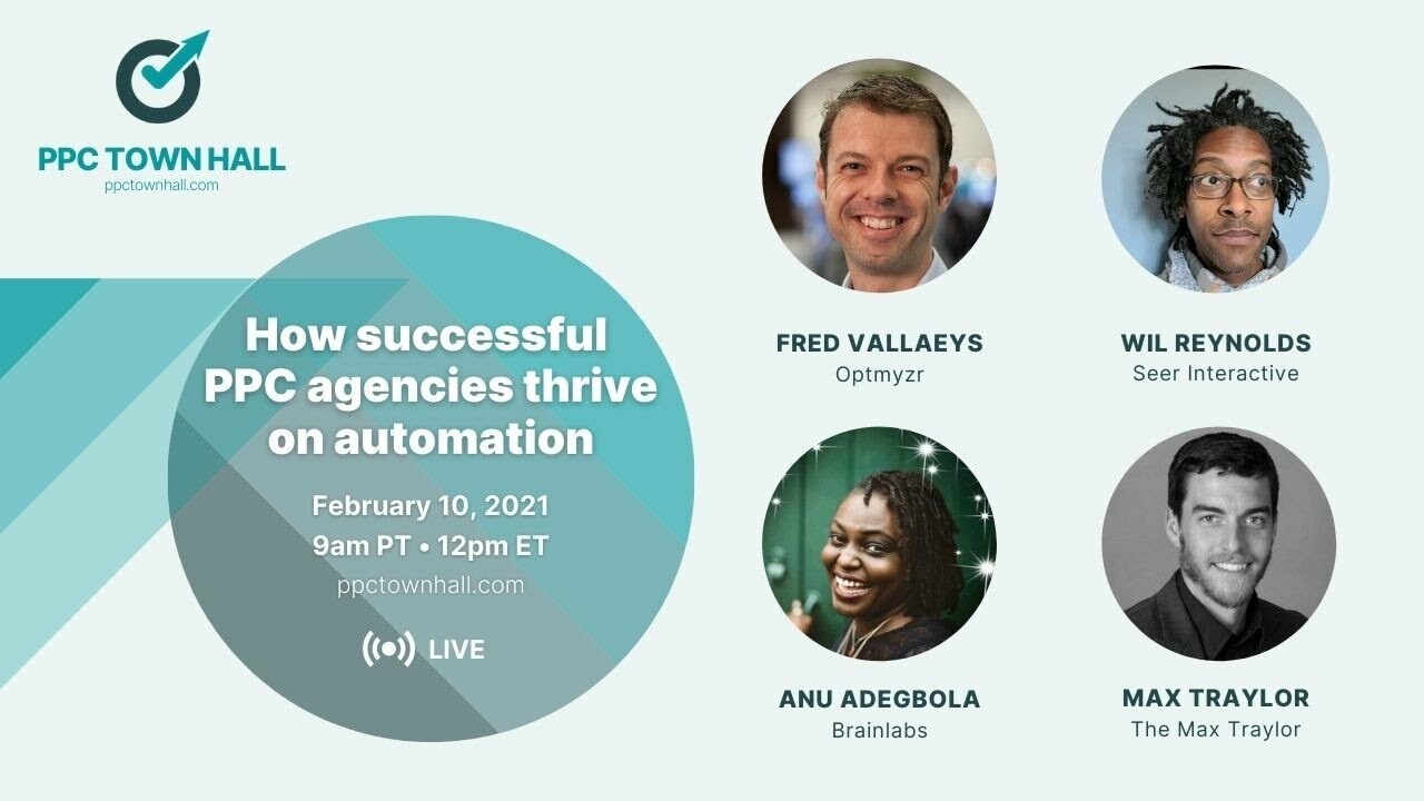Succeeding as an Agency in an Automated PPC World - PPC Town Hall 33