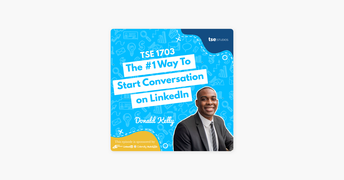 ‎Donald Kelly | The #1 Way To Start Conversation on LinkedIn