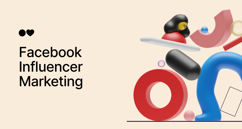 Facebook Influencer Marketing: Our Influencer Platform's COMPLETE Beginner's GUIDE