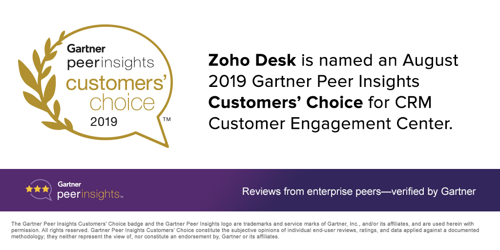 Zoho Desk Named an August 2019 Gartner Peer Insights Customers' Choice for CRM Customer Engagement Center