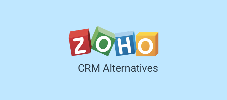 8 Best Zoho CRM Alternatives in 2024