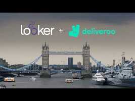 Deliveroo Transports Delicious Meals Faster with Looker