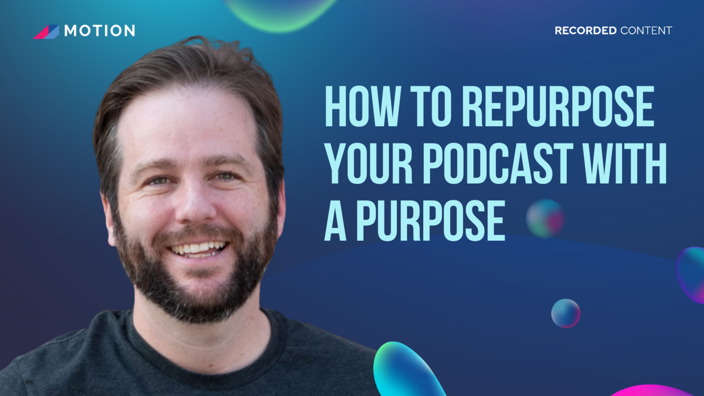 How to repurpose your podcast with a purpose featuring Jeff Coyle