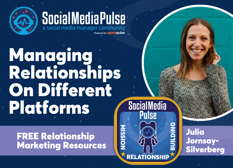 How to Manage Relationships On Different Platforms (Julia Jornsay-Silverberg)