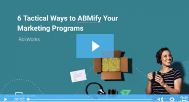 Sendoso's Out of the Box: 6 Ways to ABMify Your Marketing Programs