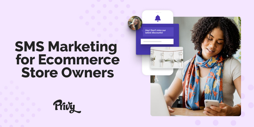 Getting Started with SMS Marketing: A Guide for Ecommerce Store Owners
