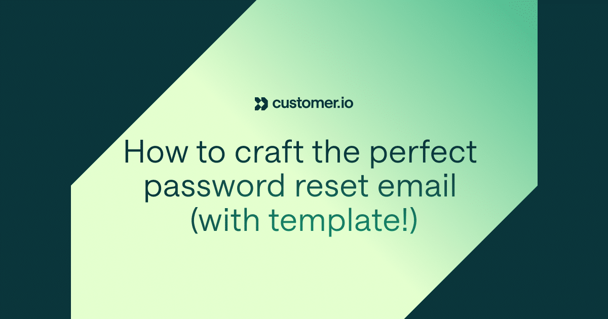 How to craft the perfect password reset email (with template!)
