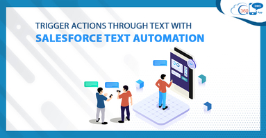 Trigger Actions through Text with Salesforce Text Automation