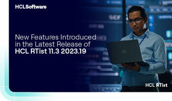 Introducing the Latest Release of HCL RTist 11.3 2023.19