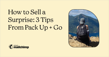 How to Sell a Surprise: 3 Tips From Pack Up + Go