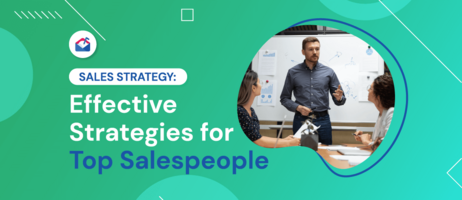 Sales Strategy: 7 Effective Strategies for Top Salespeople