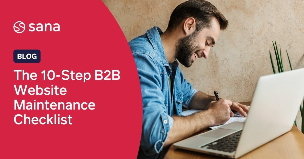 The 10-Step B2B Website Maintenance Checklist