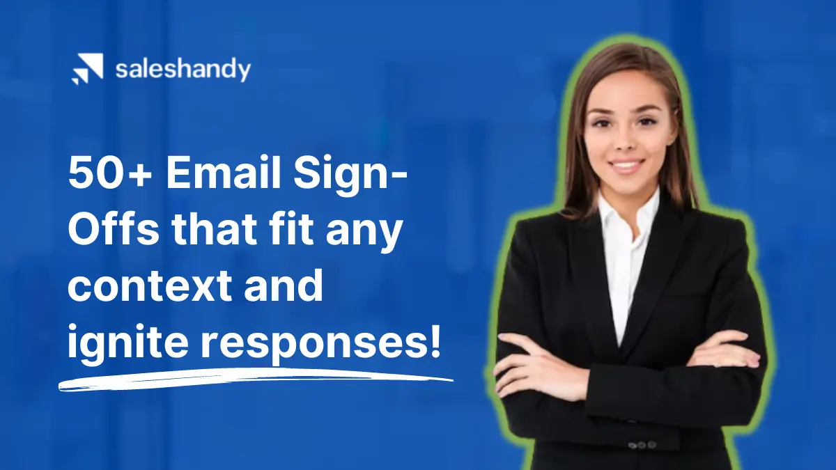50+ Email sign offs that fit any context [and ignite responses!]