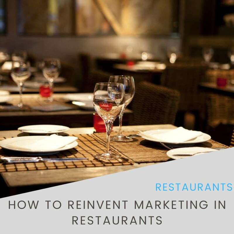 How to reinvent marketing in restaurants