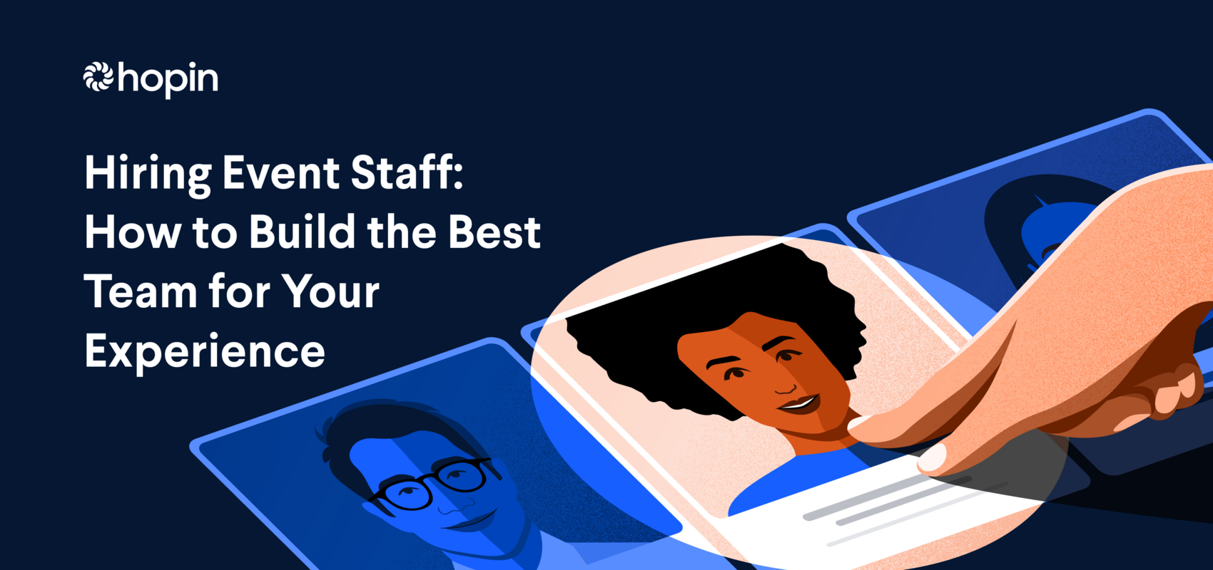 Hiring Event Staff: How to Build the Best Team for Your Experience