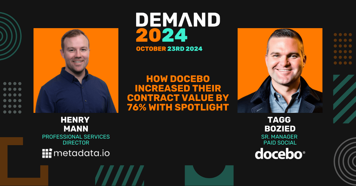 How Docebo Increased Their Contract Value by 76% with Spotlight