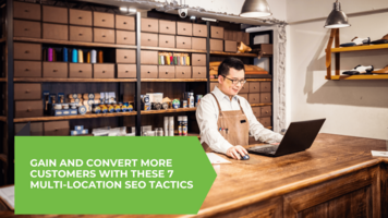 7 Ways to Dominate Local SEO Across Multiple Locations