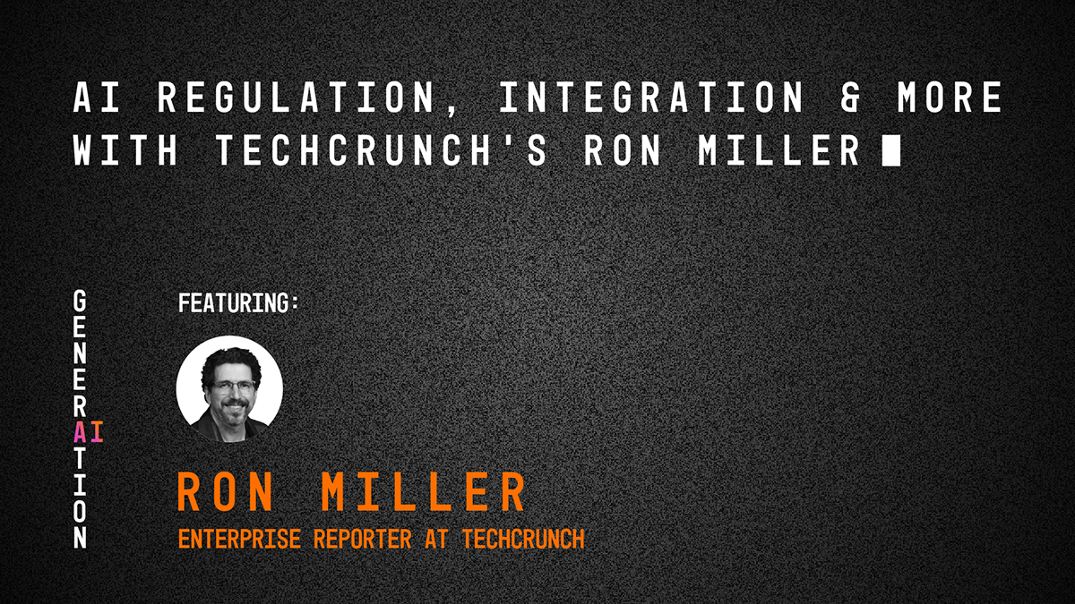 AI trends and tech with TechCrunch's Ron Miller