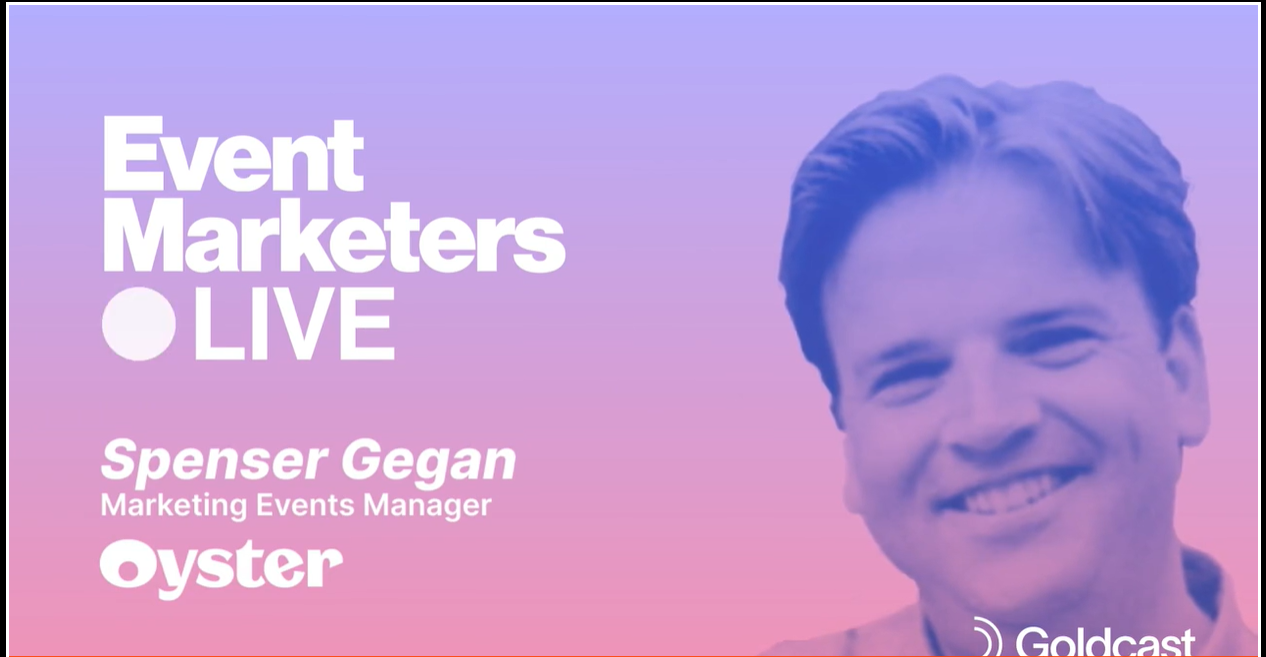 Events Marketers Live with Spenser Gegan