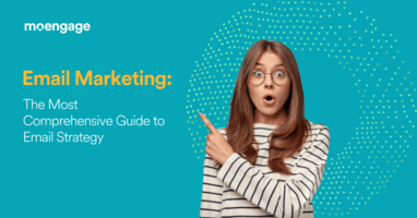 Email Marketing Strategy: A Complete Guide for Email in 2023
