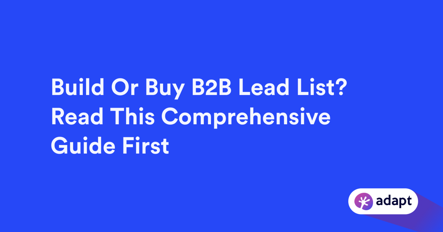 Build Or Buy Lead List? Read This Comprehensive Guide First