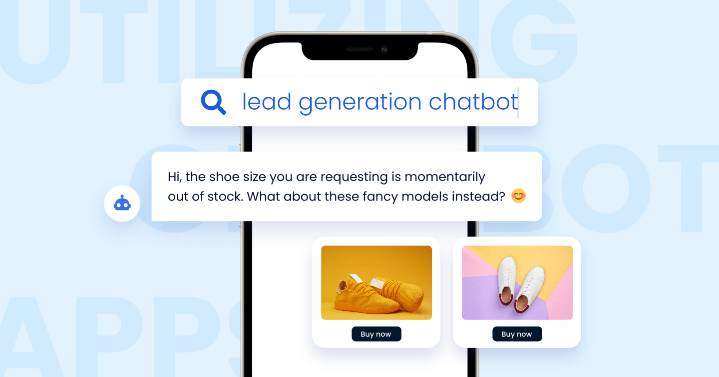 Utilizing Chatbot Apps for Streamlined Lead Generation