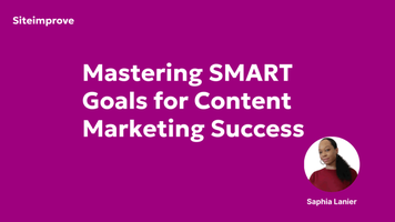 Master SMART goals for content marketing success