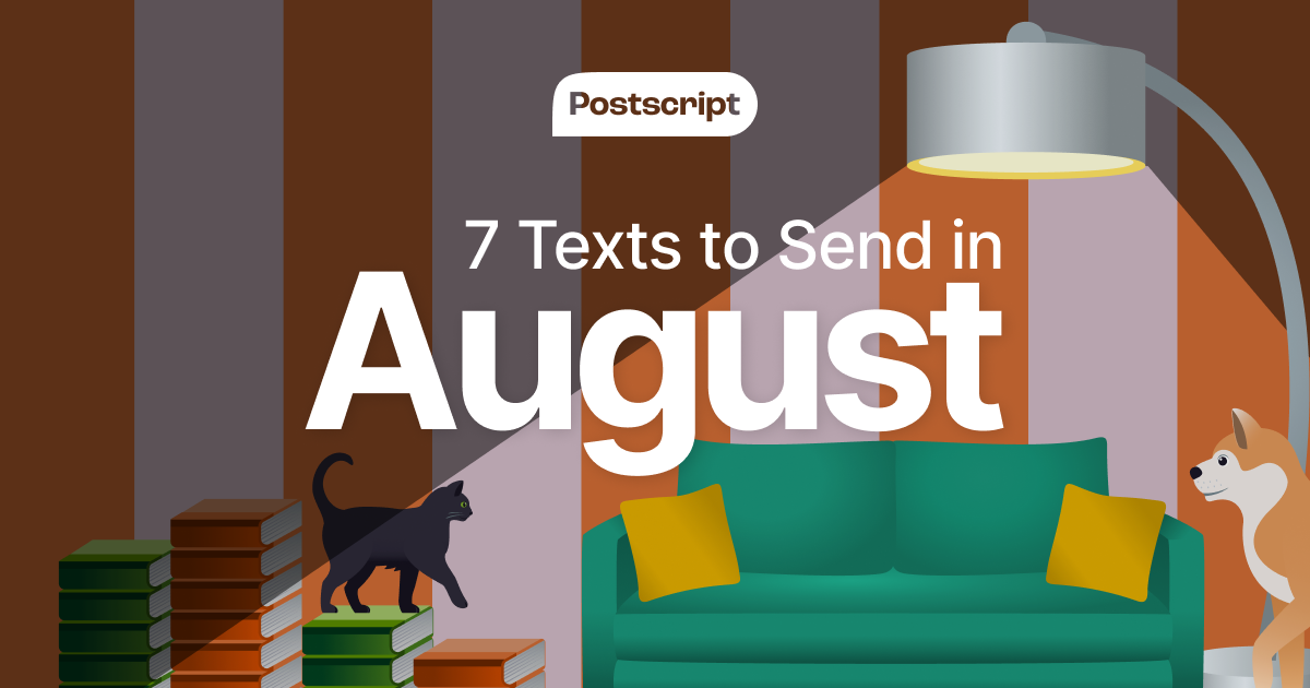 7 Texts to Send in August