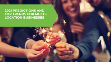 2021 Predictions and Top Trends for Multi-Location Businesses