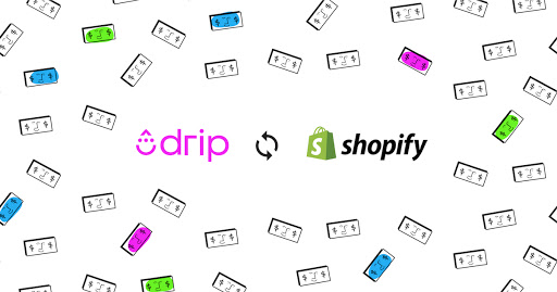 Drip + Shopify Together Create Better Experiences and Happier Customers
