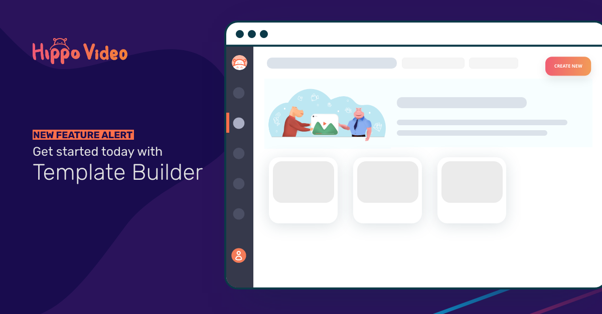 Understanding Hippo Video's new feature - Template Builder - Hippovideo.io